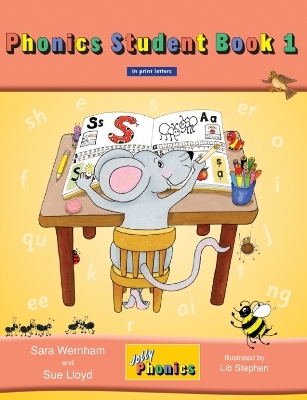 Jolly Phonics Student Book 1 - Sara Wernham, Sue Lloyd