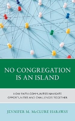 No Congregation Is an Island - Jennifer M. McClure Haraway
