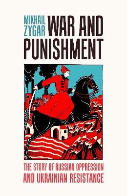 War and Punishment - Mikhail Zygar