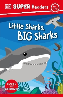 DK Super Readers Pre-Level Little Sharks Big Sharks -  Dk