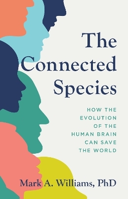 The Connected Species - Mark A. Williams