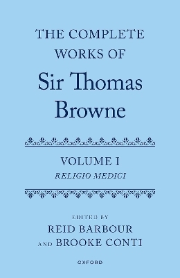 The Complete Works of Sir Thomas Browne: Volume 1 - 