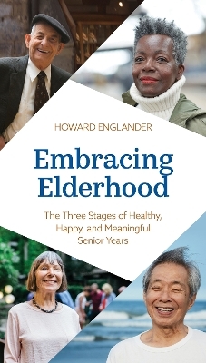 Embracing Elderhood - Howard Englander