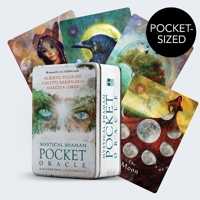 Mystical Shaman Pocket Oracle Cards - Alberto Villoldo, Colette Baron-Reid