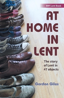 At Home in Lent - Gordon Giles