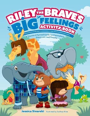 Riley the Brave's Big Feelings Activity Book - Jessica Sinarski