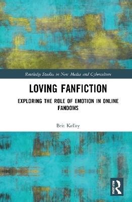 Loving Fanfiction - Brit Kelley