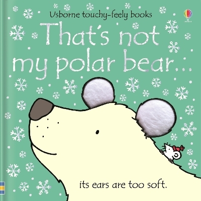 That's not my polar bear… - Fiona Watt