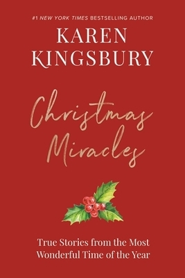 Christmas Miracles - Karen Kingsbury