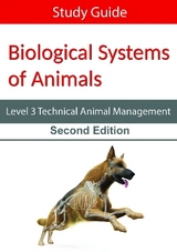 Biological Systems of Animals: Level 3 Technical in Animal Management Study Guide Second Edition - Publishing, Eboru