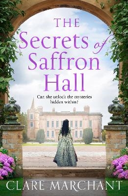 The Secrets of Saffron Hall - Clare Marchant