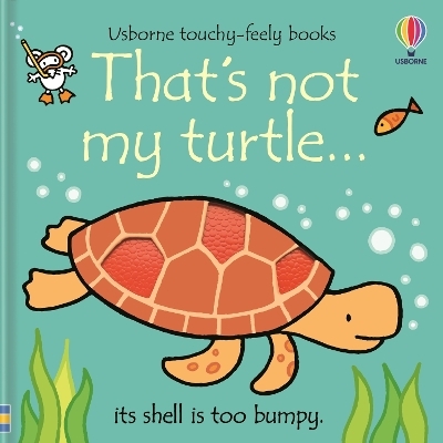 That's not my turtle... - Fiona Watt