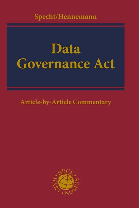 Data Governance Act - Louisa Specht-Riemenschneider, Moritz Hennemann