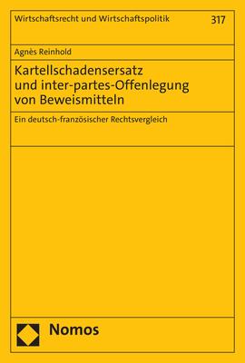 Kartellschadensersatz und inter-partes-Offenlegung von Beweismitteln - Agnès Reinhold