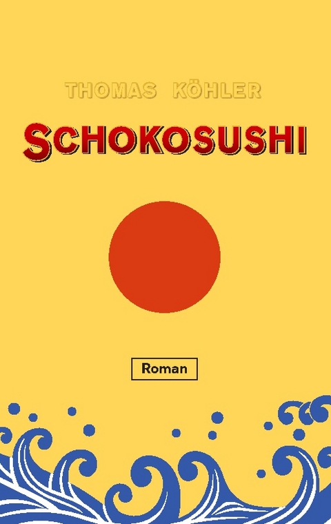 Schokosushi - Thomas Köhler