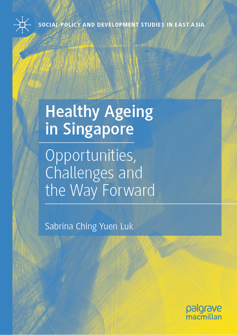 Healthy Ageing in Singapore - Sabrina Ching Yuen Luk