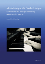 Musiktherapie als Psychotherapie für Menschen mit Intelligenzminderung oder fehlender Sprache - 