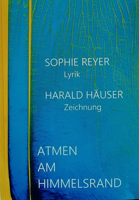 Atmen am Himmelsrand - Sophie Reyer