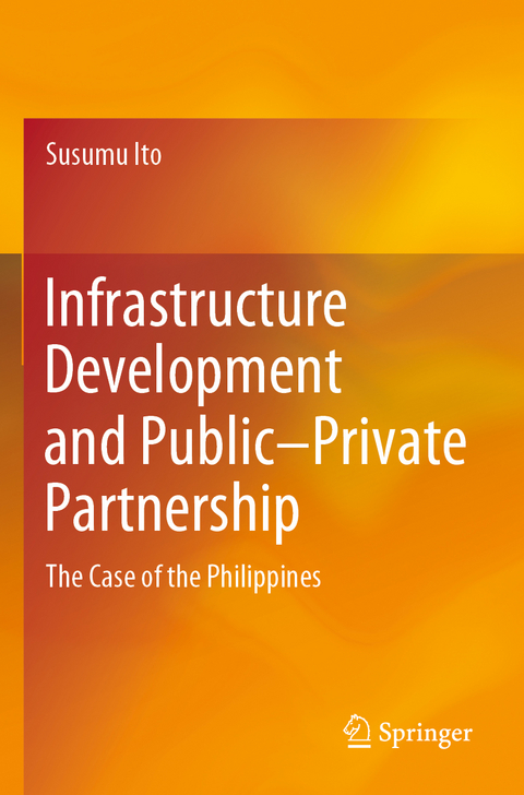 Infrastructure Development and Public–Private Partnership - Susumu Ito