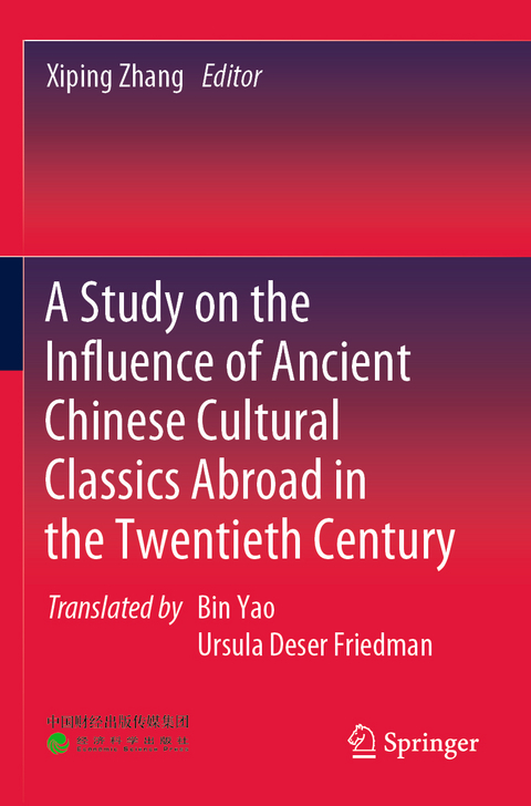 A Study on the Influence of Ancient Chinese Cultural Classics Abroad in the Twentieth Century - 