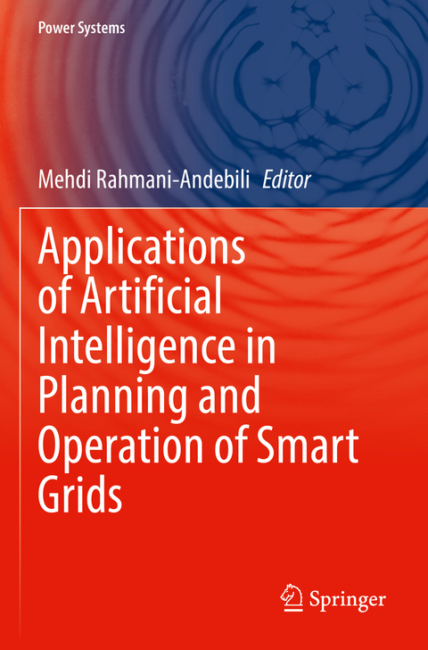 Applications of Artificial Intelligence in Planning and Operation of Smart Grids - 