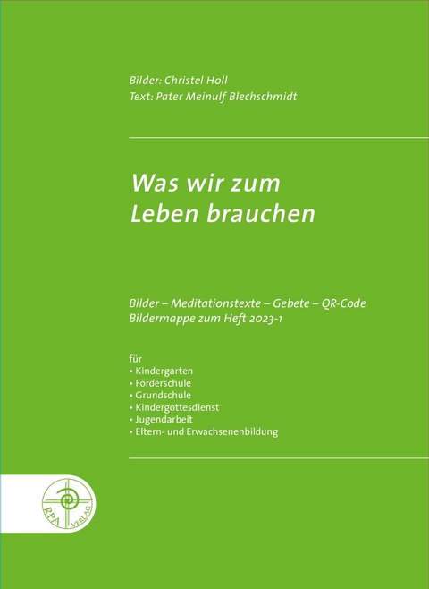 Was wir zum Leben brauchen - Meinulf Blechschmidt