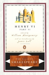 Henry VI, Part 2 - Shakespeare, William; Montgomery, William