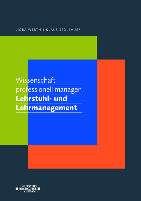 Wissenschaft professionell managen - Lioba Werth, Klaus Sedlbauer