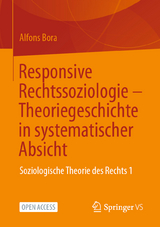 Responsive Rechtssoziologie – Theoriegeschichte in systematischer Absicht - Alfons Bora