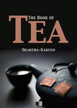 The Book of Tea - Okakura Kakuzo