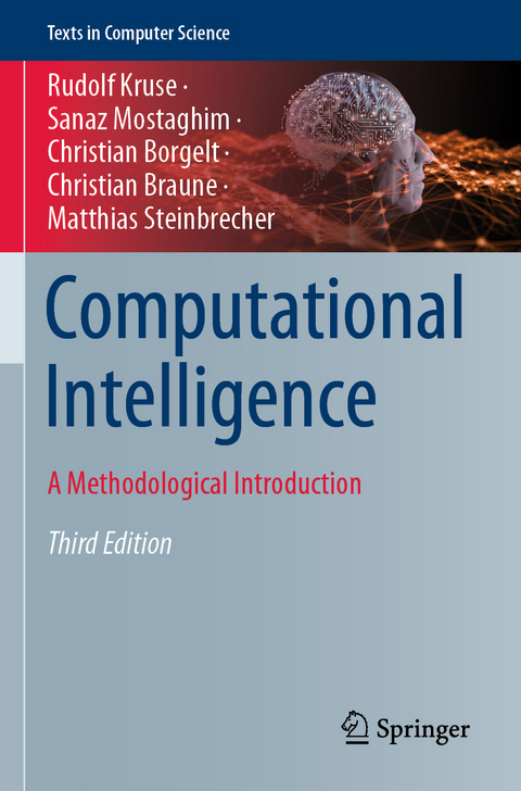 Computational Intelligence - Rudolf Kruse, Sanaz Mostaghim, Christian Borgelt, Christian Braune, Matthias Steinbrecher