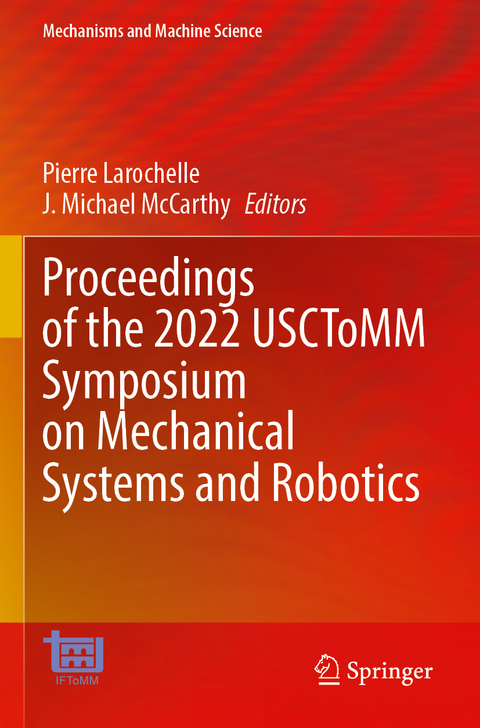 Proceedings of the 2022 USCToMM Symposium on Mechanical Systems and Robotics - 