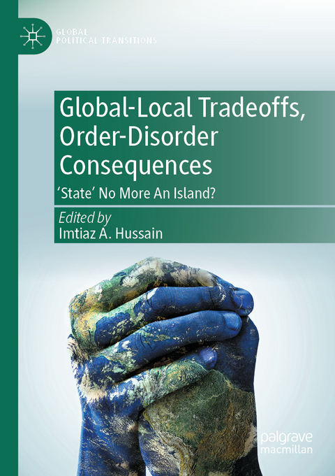 Global-Local Tradeoffs, Order-Disorder Consequences - 