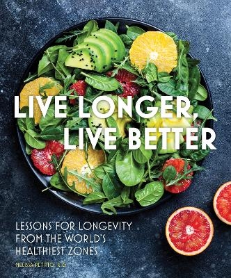 Live Longer, Live Better - Melissa Petitto