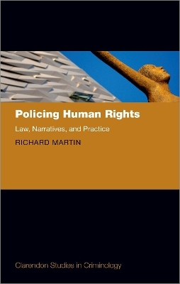 Policing Human Rights - Richard Martin