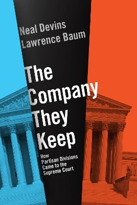 The Company They Keep - Lawrence Baum, Neal Devins