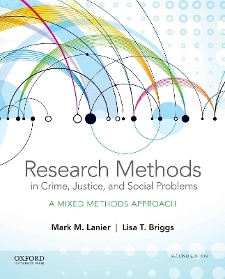 Research Methods in Crime, Justice and Social Problems -  Lanier,  Briggs