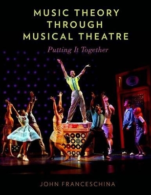 Music Theory through Musical Theatre - John Franceschina