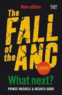 The Fall of the ANC Continues - Prince Mashele, Mzukisi Qobo