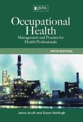 Occupational health - Jenny Acutt, Susan Hattingh