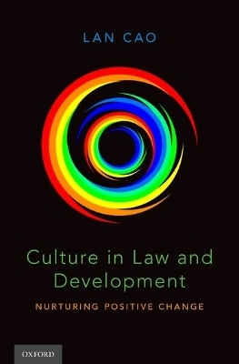 Culture in Law and Development - Lan Cao