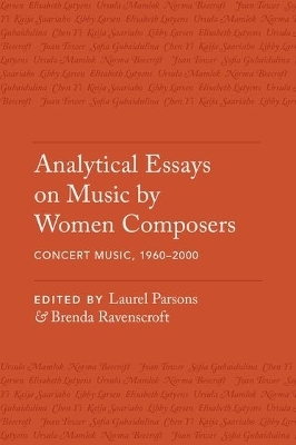 Analytical Essays on Music by Women Composers: Concert Music from 1960-2000 - 