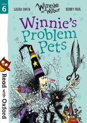 Read with Oxford: Stage 6: Winnie and Wilbur: Winnie's Problem Pets - Laura Owen