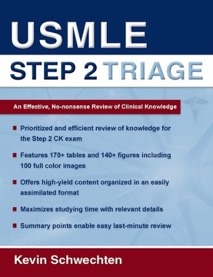 USMLE Step 2 Triage - Kevin Schwechten