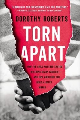 Torn Apart - Dorothy Roberts