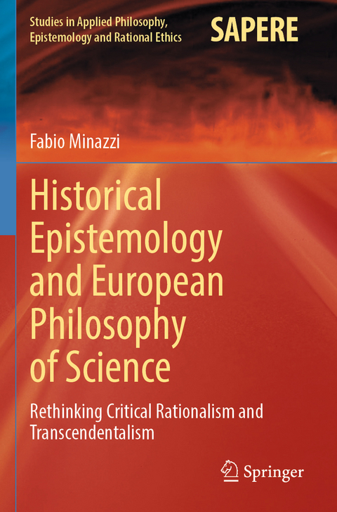 Historical Epistemology and European Philosophy of Science - Fabio Minazzi