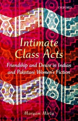Intimate Class Acts - Mryam Mirza