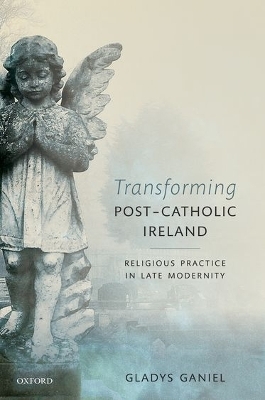 Transforming Post-Catholic Ireland - Gladys Ganiel