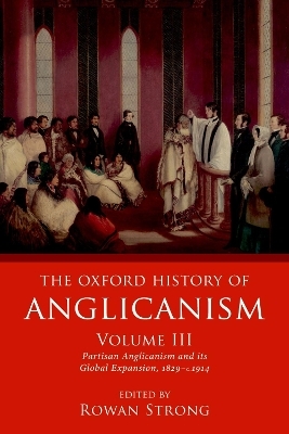 The Oxford History of Anglicanism, Volume III - 