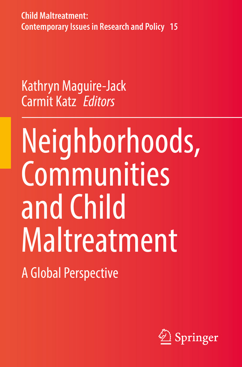 Neighborhoods, Communities and Child Maltreatment - 